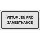 Cedulka na dveře - Vstup jen pro zaměstnance
