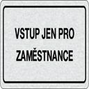 Cedulka na dveře - Vstup jen pro zaměstnance