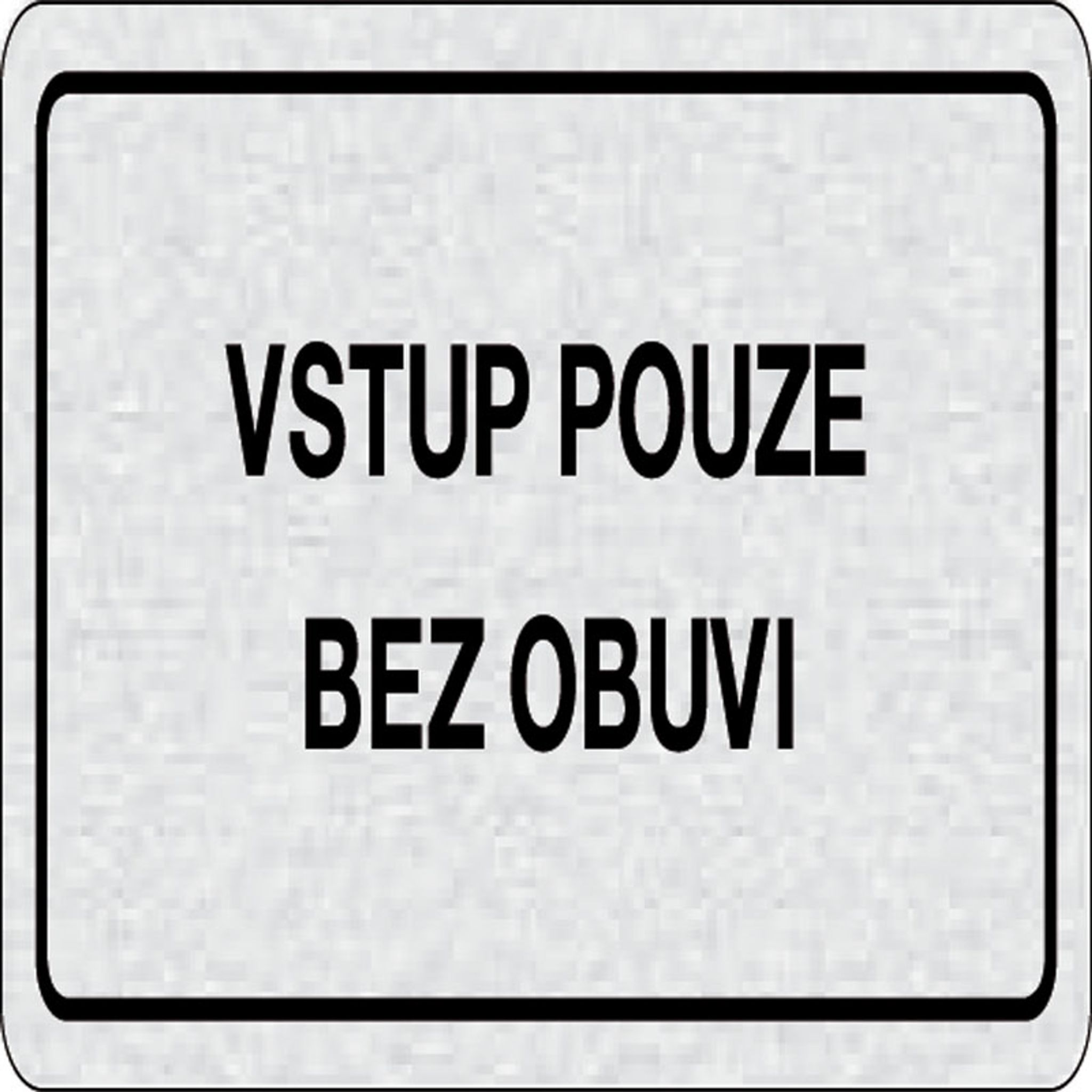 Cedulka na dveře - Vstup pouze bez obuvi