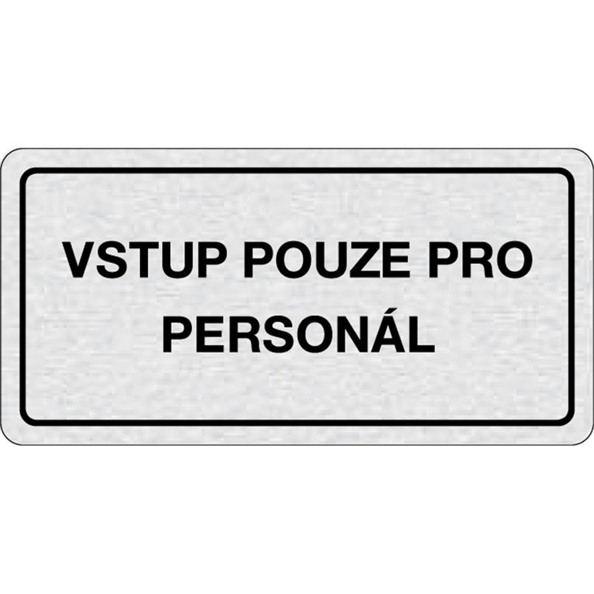 Cedulka na dveře - Vstup pouze pro personál