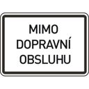 Dopravná značka – Mimo dopravnej obsluhy