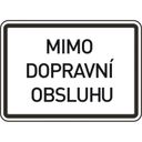 Dopravní značka – Mimo dopravní obsluhu