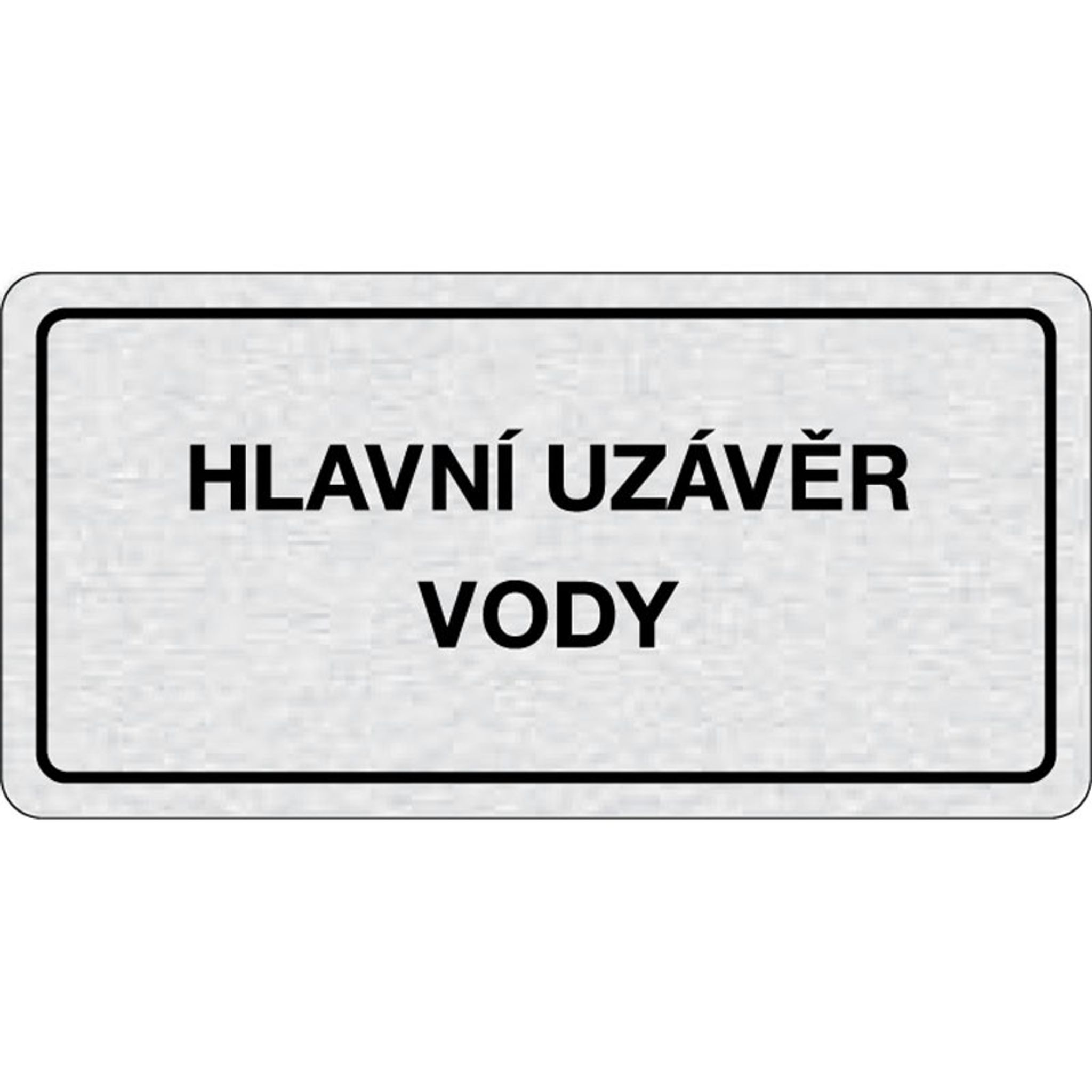 Nalepovací cedulka na dveře - Hlavní uzávěr vody