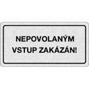Nalepovací cedulka na dveře - Nepovolaným vstup zakázán