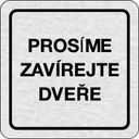 Nalepovací cedulka na dveře - Prosím zavírejte dveře