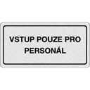 Nalepovací cedulka na dveře - Vstup pouze pro personál